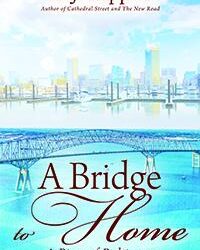A Bridge to Home: A Piece of Baltimore, a New Novel