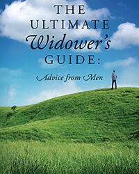 The Ultimate Widower’s Guide: Advice From Men