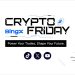 BingX Presents Crypto Friday Series to Empower Traders with Insights and Guidelines